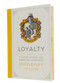 Harry Potter: Loyalty (A Guided Journal for Embracing Your Inner Hufflepuff) by Insight Editions, 9781647222352