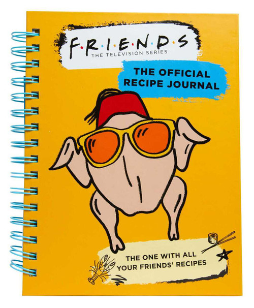 Friends: The Official Recipe Journal (The One With All Your Friends' Recipes (Friends TV Show | Friends Merchandise)) by Insight Editions, 9781647222628
