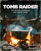 Tomb Raider: The Official Cookbook and Travel Guide by Sebastian Haley, Tara Theoharis, 9781647224714