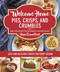 Welcome Home Pies, Crisps, and Crumbles (Easy and Delicious Treats for Every Season) by Hope Comerford, 9781680997569
