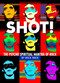 SHOT! by Mick Rock by Mick Rock, 9781681887975