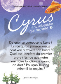Cyrus 2 (L'encyclopédie qui raconte) (French Edition) by Christiane Duchesne, Carmen Marois, 9782764433102