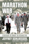 Marathon War (Leadership in Combat in Afghanistan) by Jeffrey Schloesser, 9781682619896