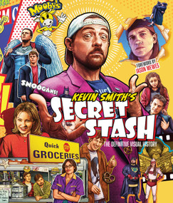 Kevin Smith's Secret Stash (The Definitive Visual History (Classic Movies, Film History, Cinema Books)) by Kevin Smith, Jason Mewes, Chris Prince, 9781683830993