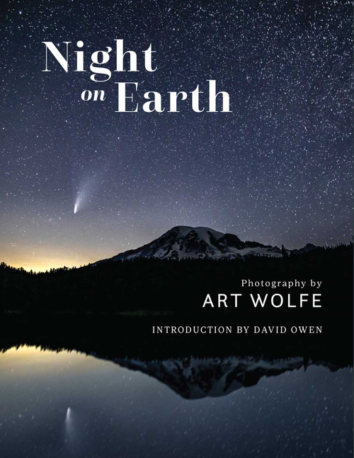 Night on Earth (Photographs by Art Wolfe) by Art Wolfe, David Owen, 9781683839255