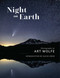 Night on Earth (Photographs by Art Wolfe) by Art Wolfe, David Owen, 9781683839255