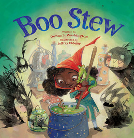 Boo Stew by Donna L. Washington, Jeffrey Ebbeler, 9781682632215
