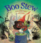 Boo Stew by Donna L. Washington, Jeffrey Ebbeler, 9781682632215