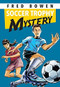 Soccer Trophy Mystery by Fred Bowen, 9781682630785