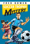 Soccer Trophy Mystery by Fred Bowen, 9781682630785