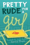 Pretty Rude for a Girl by Rebecca Elliott, 9781682631485