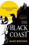 The Black Coast by Mike Brooks, 9781781088241