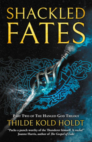 Shackled Fates by Thilde Kold Holdt, 9781781089255