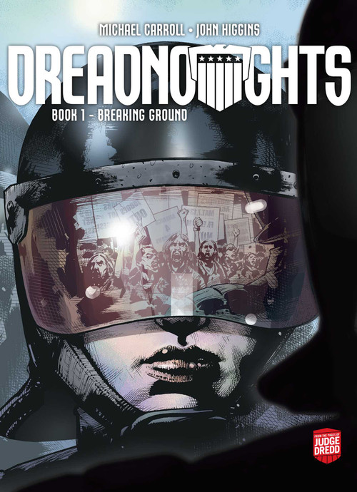 Dreadnoughts: Breaking Ground by Michael Carroll, John Higgins, 9781781089385