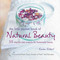 The Little Pocket Book of Natural Beauty (35 step-by-step projects for homemade beauty) by Karen Gilbert, 9781782495307