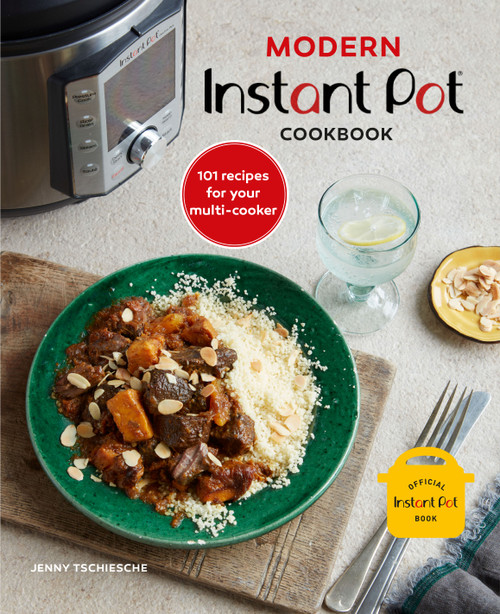 Modern Instant Pot® Cookbook (101 recipes for your multi-cooker) by Jenny Tschiesche, 9781788793506
