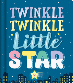 Twinkle Twinkle Little Star (Nursery Rhyme Board Book) - 9781800227361 by IglooBooks, Kat Uno, 9781800227361