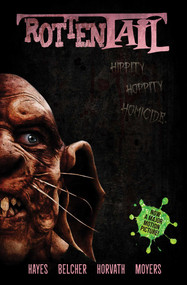 Rottentail by David C Hayes, Kevin Moyers, Kurt Belcher, 9781945940248