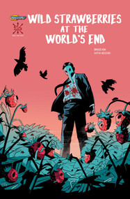 Wild Strawberries At The World's End by Bruce Kim, Katya Vecchio, 9781945940415