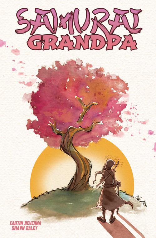 Samurai Grandpa by Eastin Deverna, Shawn Daley, 9781945940668