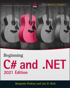 Beginning C# and .NET by Benjamin Perkins, Jon D. Reid, 9781119795780