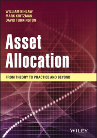 Asset Allocation (From Theory to Practice and Beyond) - 9781119817710 by William Kinlaw, Mark P. Kritzman, David Turkington, Harry M. Markowitz, 9781119817710