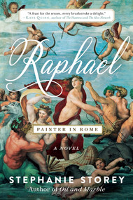 Raphael, Painter in Rome (A Novel) - 9781950994069 by Stephanie Storey, 9781950994069