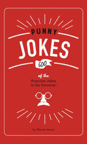 Punny Jokes (500+ of the Punniest Jokes in the Universe!) by Warren Peace, 9781951511265