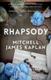 Rhapsody - 9781982104016 by Mitchell James Kaplan, 9781982104016
