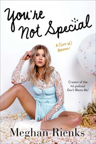 You're Not Special (A (Sort-of) Memoir) - 9781982110116 by Meghan Rienks, 9781982110116