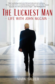 The Luckiest Man (Life with John McCain) - 9781982120948 by Mark Salter, 9781982120948