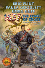1637: The Coast of Chaos by Eric Flint, Paula Goodlett, Gorg Huff, 9781982125776