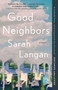 Good Neighbors (A Novel) - 9781982144371 by Sarah Langan, 9781982144371