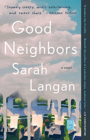 Good Neighbors (A Novel) - 9781982144371 by Sarah Langan, 9781982144371