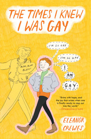 The Times I Knew I Was Gay - 9781982147112 by Eleanor Crewes, 9781982147112