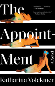 The Appointment (A Novel) - 9781982150181 by Katharina Volckmer, 9781982150181