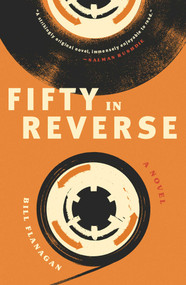 Fifty in Reverse (A Novel) - 9781982152680 by Bill Flanagan, 9781982152680