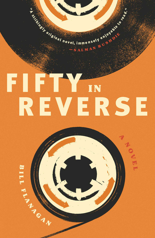 Fifty in Reverse (A Novel) - 9781982152680 by Bill Flanagan, 9781982152680