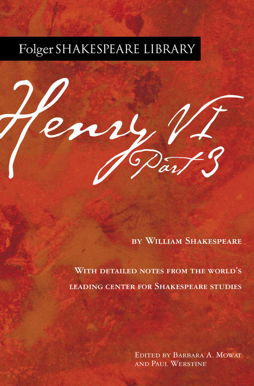 Henry VI Part 3 - 9781982156879 by William Shakespeare, Dr. Barbara A. Mowat, Paul Werstine, 9781982156879