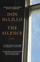 The Silence (A Novel) - 9781982164560 by Don DeLillo, 9781982164560