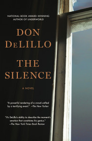 The Silence (A Novel) - 9781982164560 by Don DeLillo, 9781982164560