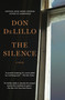 The Silence (A Novel) - 9781982164560 by Don DeLillo, 9781982164560