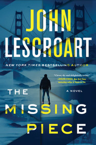 The Missing Piece (A Novel) by John Lescroart, 9781982170493