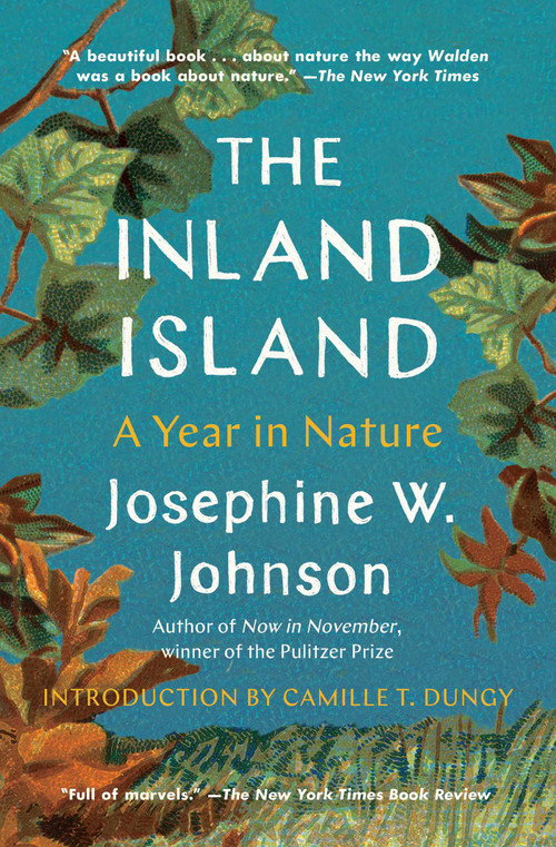The Inland Island (A Year in Nature) by Josephine Johnson, 9781982177492