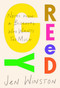 Greedy: Notes from a Bisexual Who Wants Too Much by Jen Winston, 9781982179175