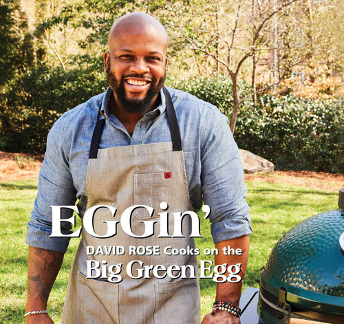 EGGin' (David Rose Cooks on the Big Green Egg) by David Rose, 9781449487607