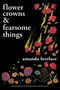 Flower Crowns and Fearsome Things by Amanda Lovelace, 9781524867232