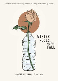 Winter Roses after Fall by r.h. Sin, Robert M. Drake, 9781524867898
