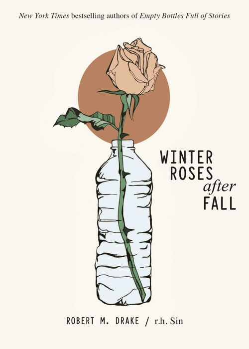 Winter Roses after Fall by r.h. Sin, Robert M. Drake, 9781524867898