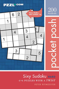 Pocket Posh Sixy Sudoku Hard (200 6x6 Puzzles with a Twist) by Peter Ritmeester, 9781524868116